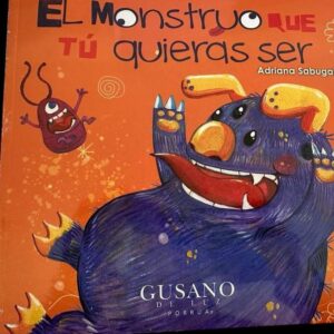 El moustro que tú querías ser (Innovaciones Educativas)